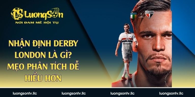 Nhận định derby London